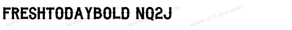 FreshtodayBold-nq2J字体转换