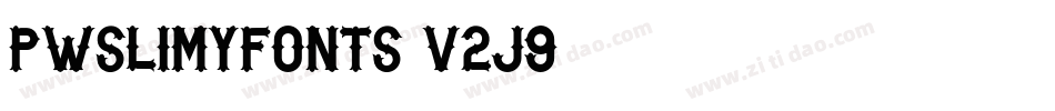 Pwslimyfonts-v2J9字体转换