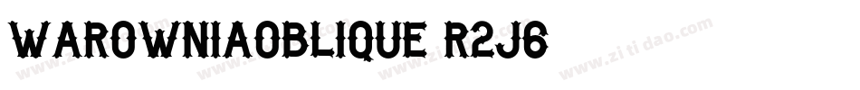 WarowniaOblique-R2J6字体转换