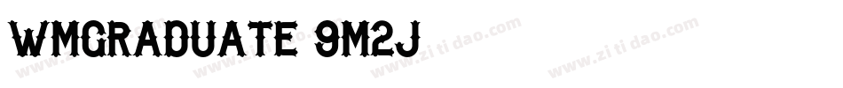 Wmgraduate-9m2j字体转换