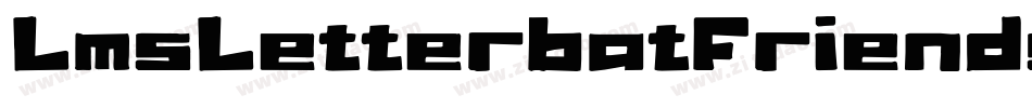 LmsLetterbatFriends-r4P8字体转换 LmsLetterbatFriends-r4P8字体转换