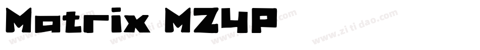 Matrix-MZ4P字体转换