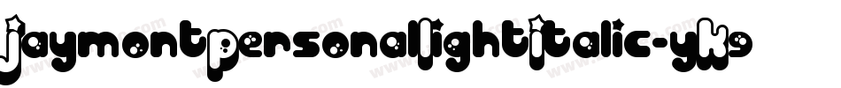 JaymontPersonalLightItalic-yK9Z字体转换