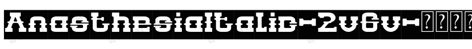 AnasthesiaItalic-2v6v字体转换