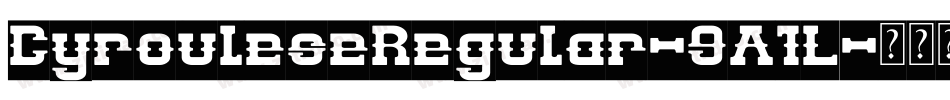 CyrouleseRegular-9A1L字体转换