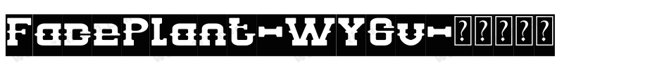 FacePlant-WY6v字体转换
