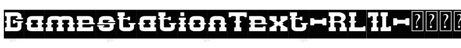 GamestationText-RL1l字体转换
