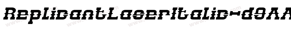 ReplicantLaserItalic-d9AA7字体转换
