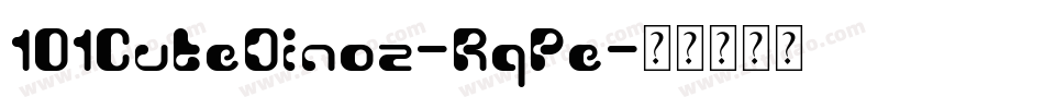101CuteDinoz-RqPe字体转换