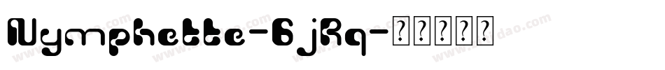 Nymphette-6jRq字体转换