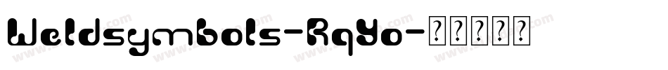 Weldsymbols-RqYo字体转换 Weldsymbols-RqYo字体转换