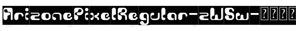 ArizonePixelRegular-zW5w字体转换