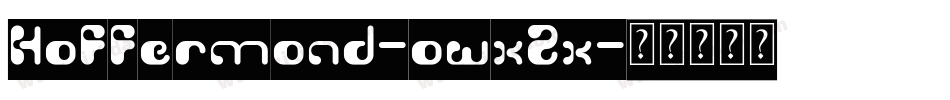 Hoffermond-owx2x字体转换