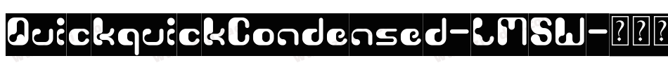 QuickquickCondensed-LM5W字体转换