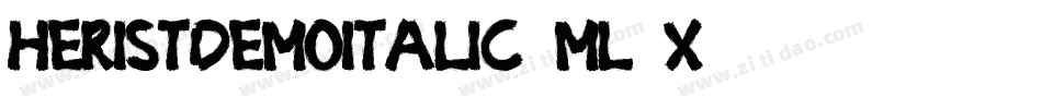 HeristDemoItalic-mL2X5字体转换 HeristDemoItalic-mL2X5字体转换
