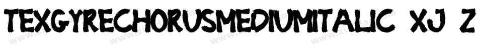 TexgyrechorusMediumitalic-XJ2Z字体转换