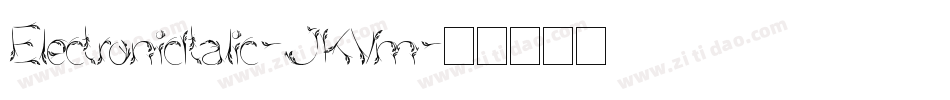 ElectronicItalic-JKVm字体转换