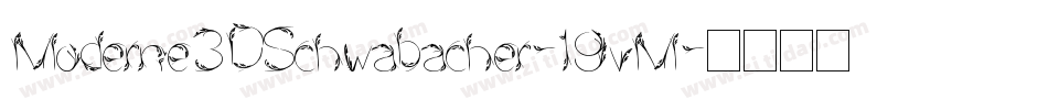 Moderne3DSchwabacher-19vM字体转换