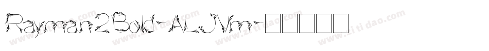 Rayman2Bold-ALJVm字体转换