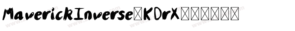 MaverickInverse-KDrX字体转换