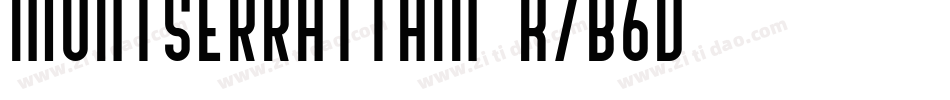MontserratThin-K7B6D字体转换