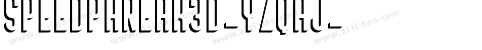 SpeedPhreak3D-YzqAj字体转换