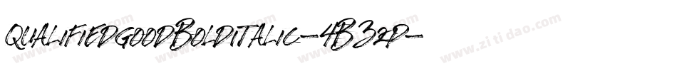 QualifiedGoodBoldItalic-4B3zp字体转换 QualifiedGoodBoldItalic-4B3zp字体转换