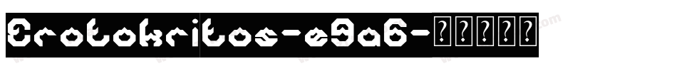 Erotokritos-e9a6字体转换 Erotokritos-e9a6字体转换