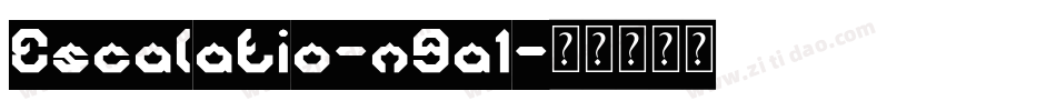 Escalatio-n9a1字体转换