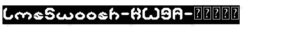LmsSwoosh-KW9A字体转换