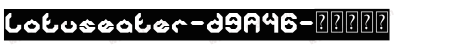 Lotuseater-d9A46字体转换