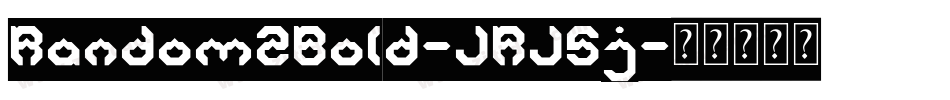 Random2Bold-JRJ5j字体转换