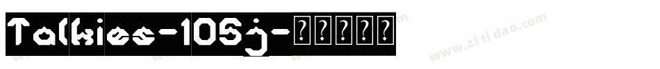 Talkies-1O5j字体转换 Talkies-1O5j字体转换