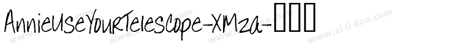 AnnieUseYourTelescope-XMza字体转换