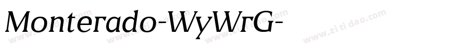 Monterado-WyWrG字体转换 Monterado-WyWrG字体转换