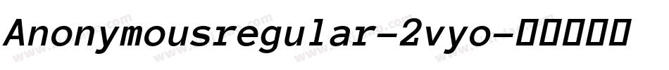 Anonymousregular-2vyo字体转换