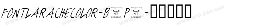 FontLaracheColor-B6P8字体转换