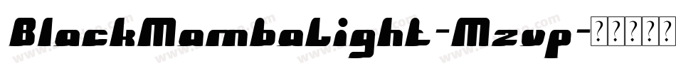 BlackMambaLight-Mzvp字体转换