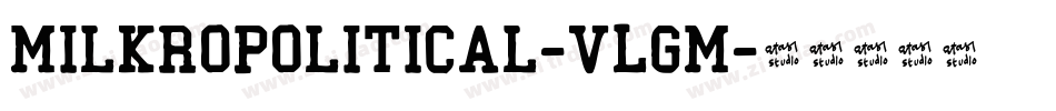 Milkropolitical-vLGM字体转换