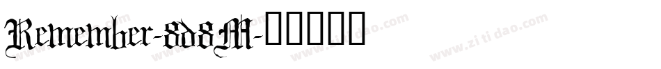 Remember-8d8M字体转换 Remember-8d8M字体转换