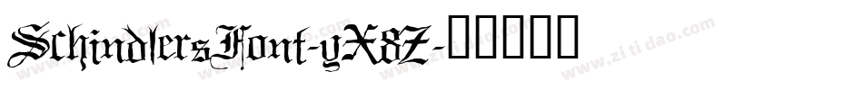 SchindlersFont-yX8Z字体转换 SchindlersFont-yX8Z字体转换