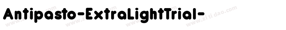 Antipasto-ExtraLightTrial字体转换