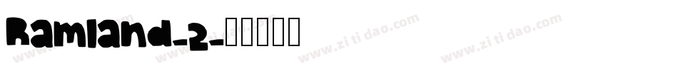 Ramland-2字体转换
