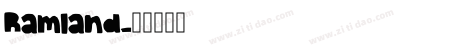 Ramland字体转换