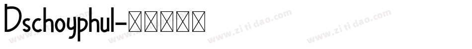 Dschoyphul字体转换