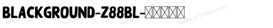 Blackground-z88Bl字体转换