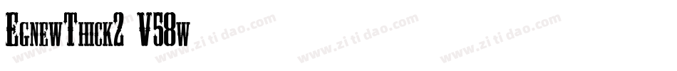EgnewThick2-V58w字体转换
