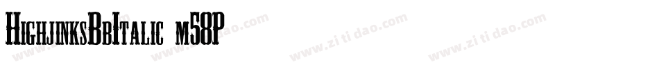 HighjinksBbItalic-m58P字体转换