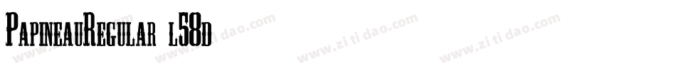 PapineauRegular-l58d字体转换