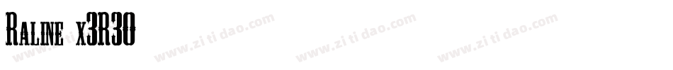 Raline-x3R30字体转换